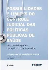 Possibilidades e limites do controle judicial das políticas públicas de saúde